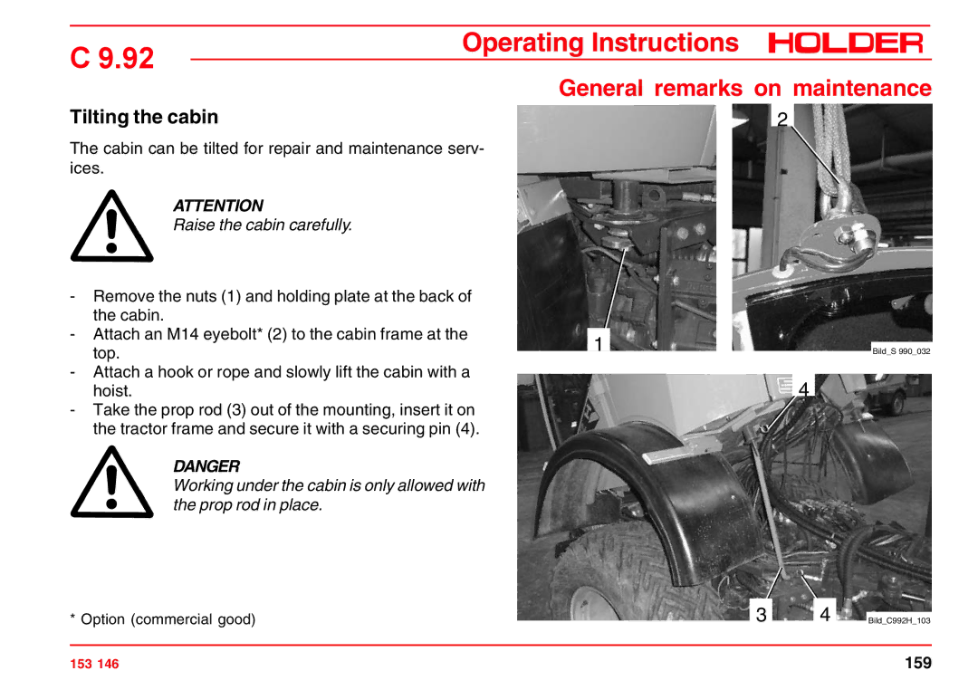 Holder C 9.92 H operating instructions Tilting the cabin, Raise the cabin carefully 