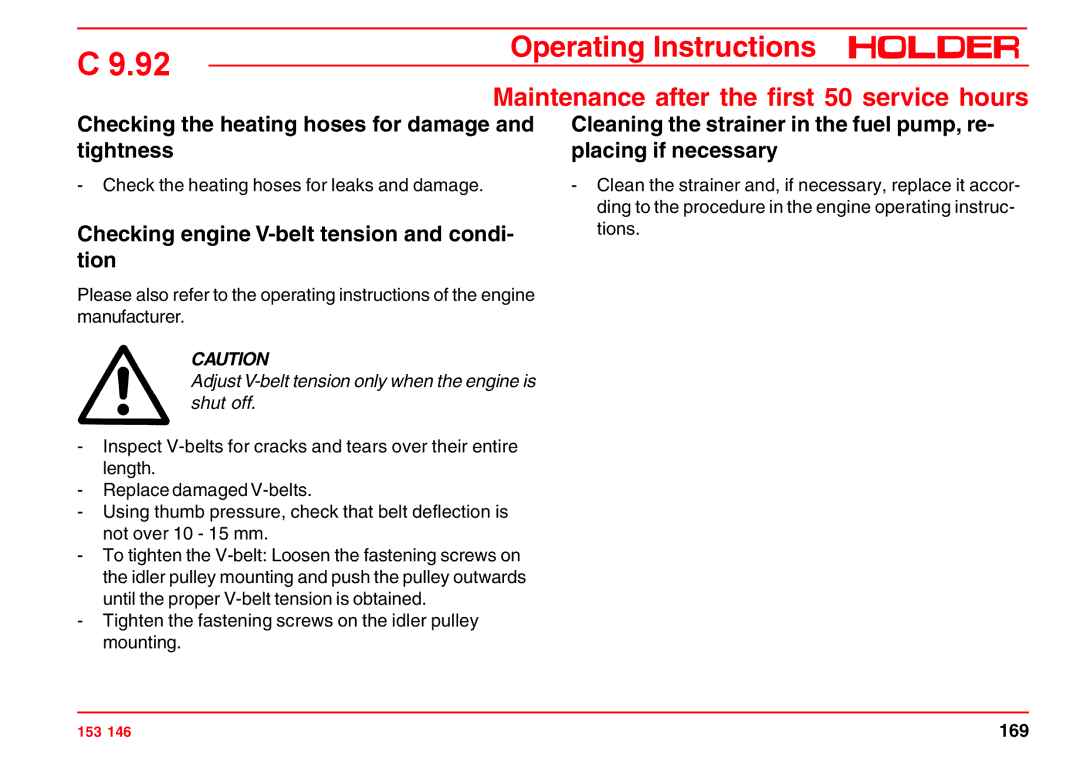 Holder C 9.92 H Maintenance after the first 50 service hours, Checking the heating hoses for damage and tightness 