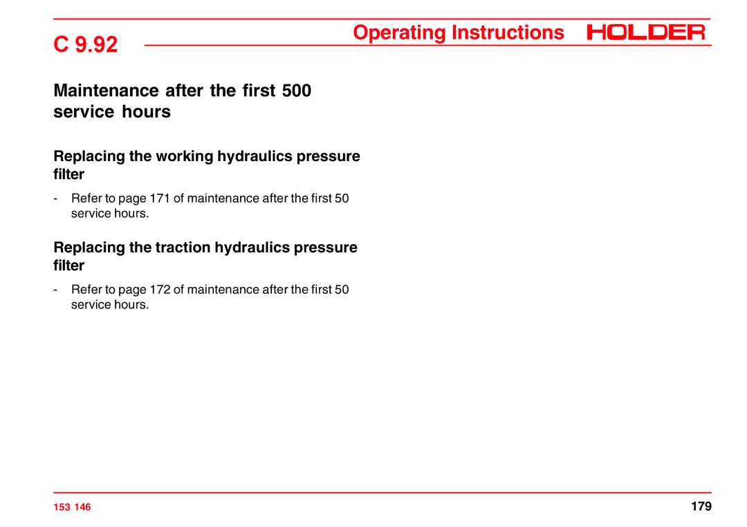 Holder C 9.92 H Maintenance after the first 500 service hours, Replacing the working hydraulics pressure filter 