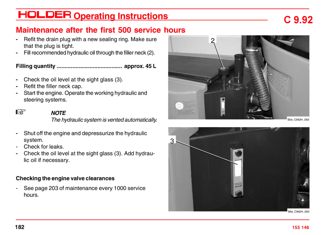 Holder C 9.92 H Approx L, Hydraulic system is vented automatically, Checking the engine valve clearances 