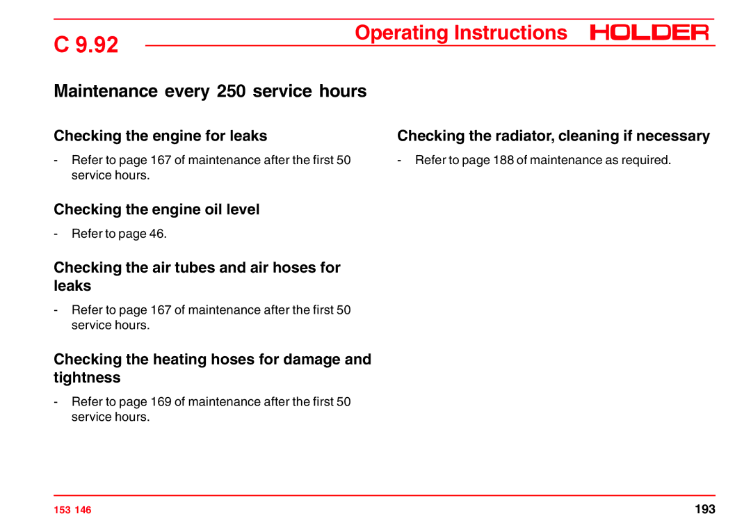 Holder C 9.92 H operating instructions Maintenance every 250 service hours, Checking the engine oil level 