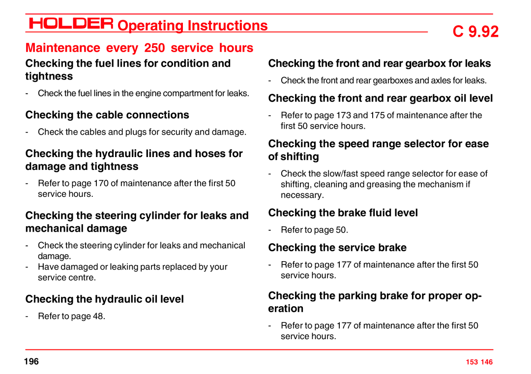 Holder C 9.92 H operating instructions Checking the fuel lines for condition and tightness, Checking the cable connections 