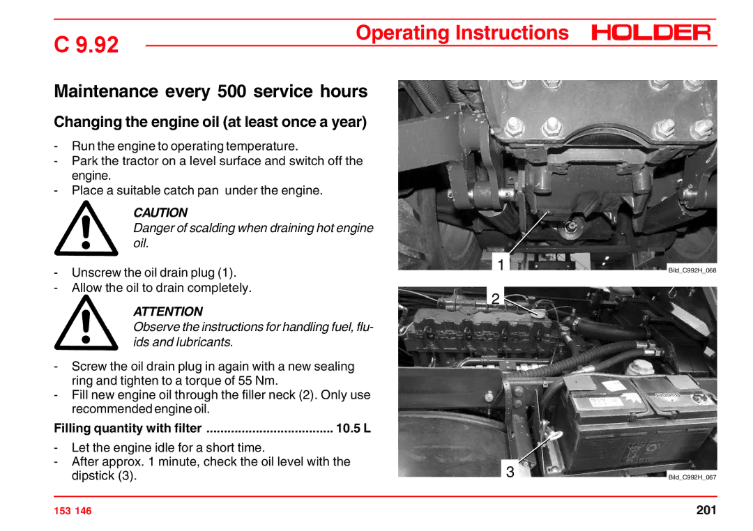 Holder C 9.92 H Maintenance every 500 service hours, Changing the engine oil at least once a year, 10.5 L 