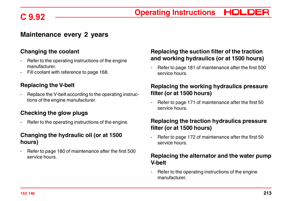 Holder C 9.92 H operating instructions Maintenance every 2 years, Changing the coolant, Replacing the V-belt 