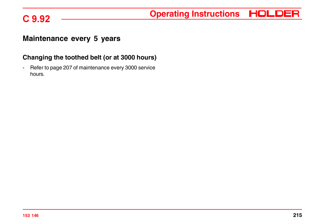 Holder C 9.92 H operating instructions Maintenance every 5 years, Changing the toothed belt or at 3000 hours 