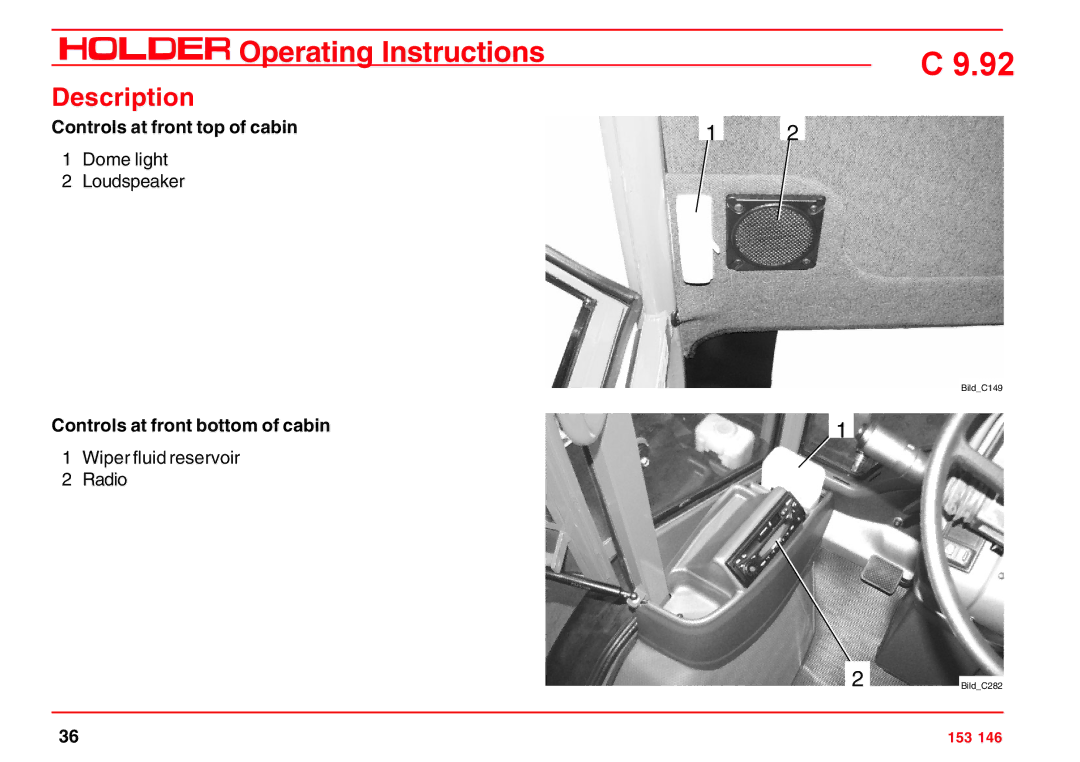 Holder C 9.92 H operating instructions Controls at front top of cabin, Controls at front bottom of cabin 