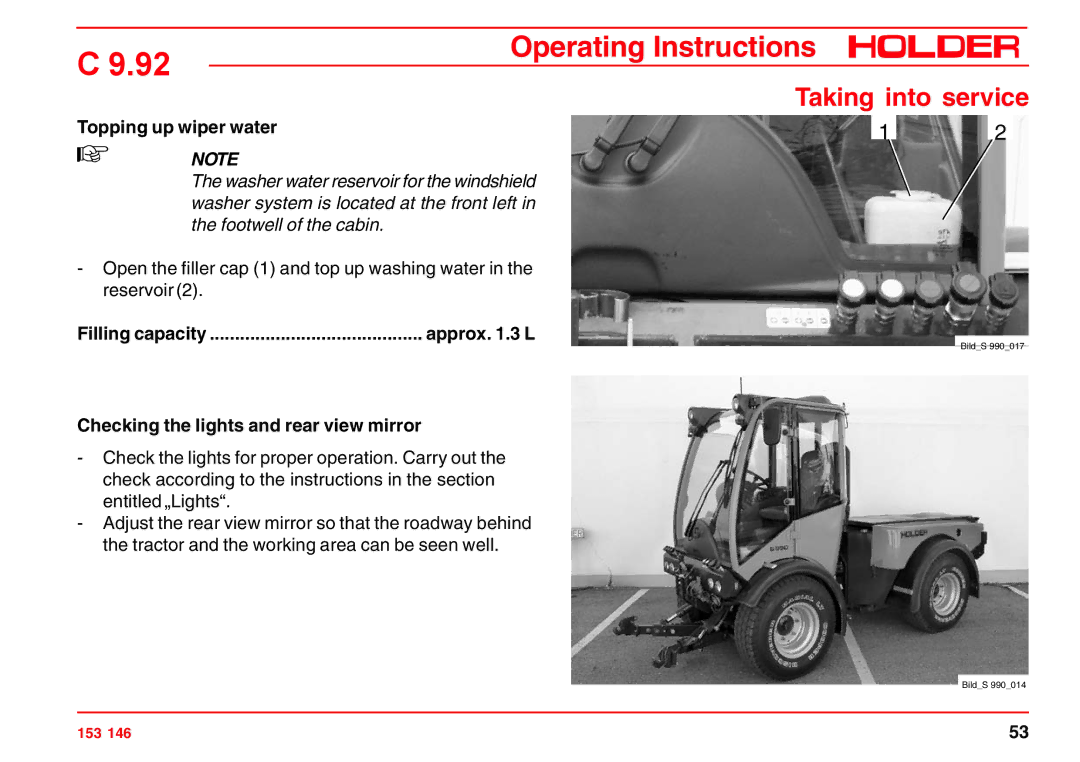 Holder C 9.92 H operating instructions Topping up wiper water, Checking the lights and rear view mirror 