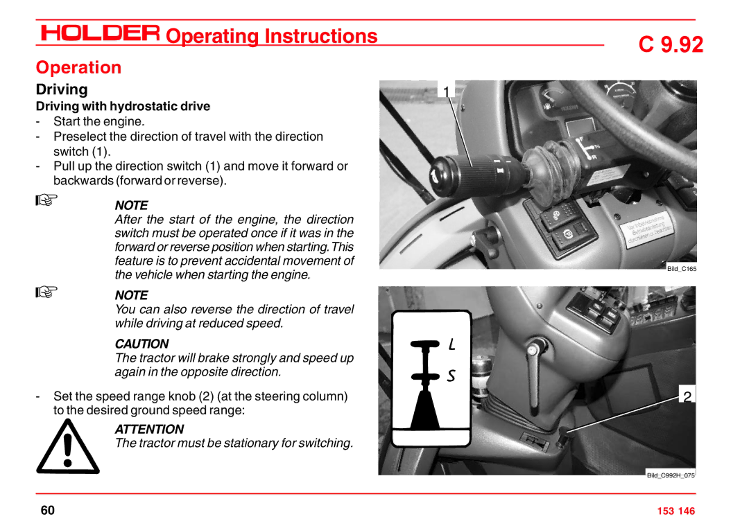 Holder C 9.92 H Operation, Driving with hydrostatic drive, Tractor must be stationary for switching 