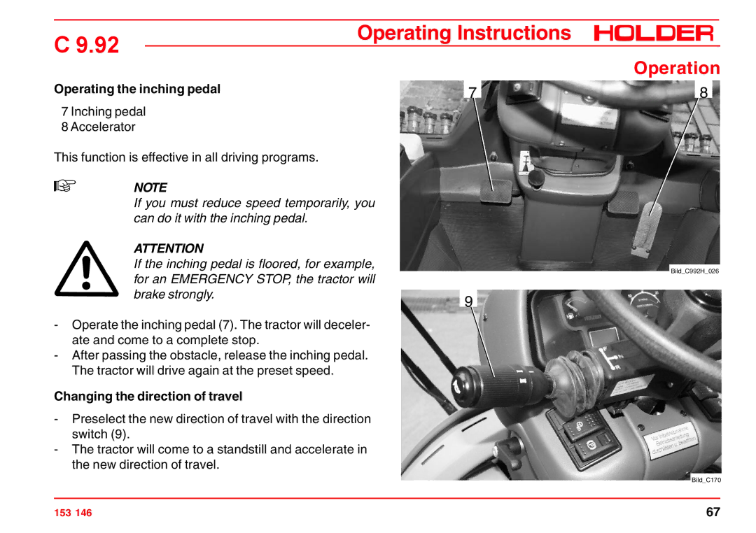 Holder C 9.92 H operating instructions Operating the inching pedal, Changing the direction of travel 