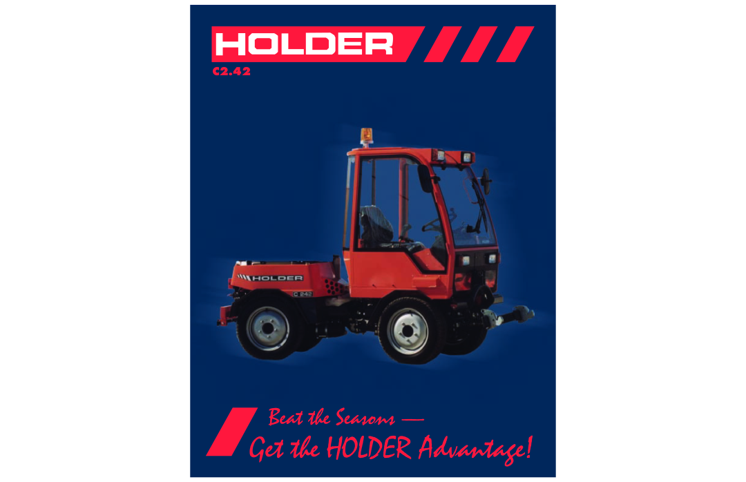 Holder C2.42 manual Get the HOLDER Advantage, Beat the Seasons 