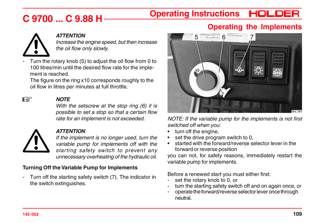 Holder VG 50 EP, C 9.72 H Increase the engine speed, but then increase the oil flow only slowly, C 9700 ... C 9.88 H 