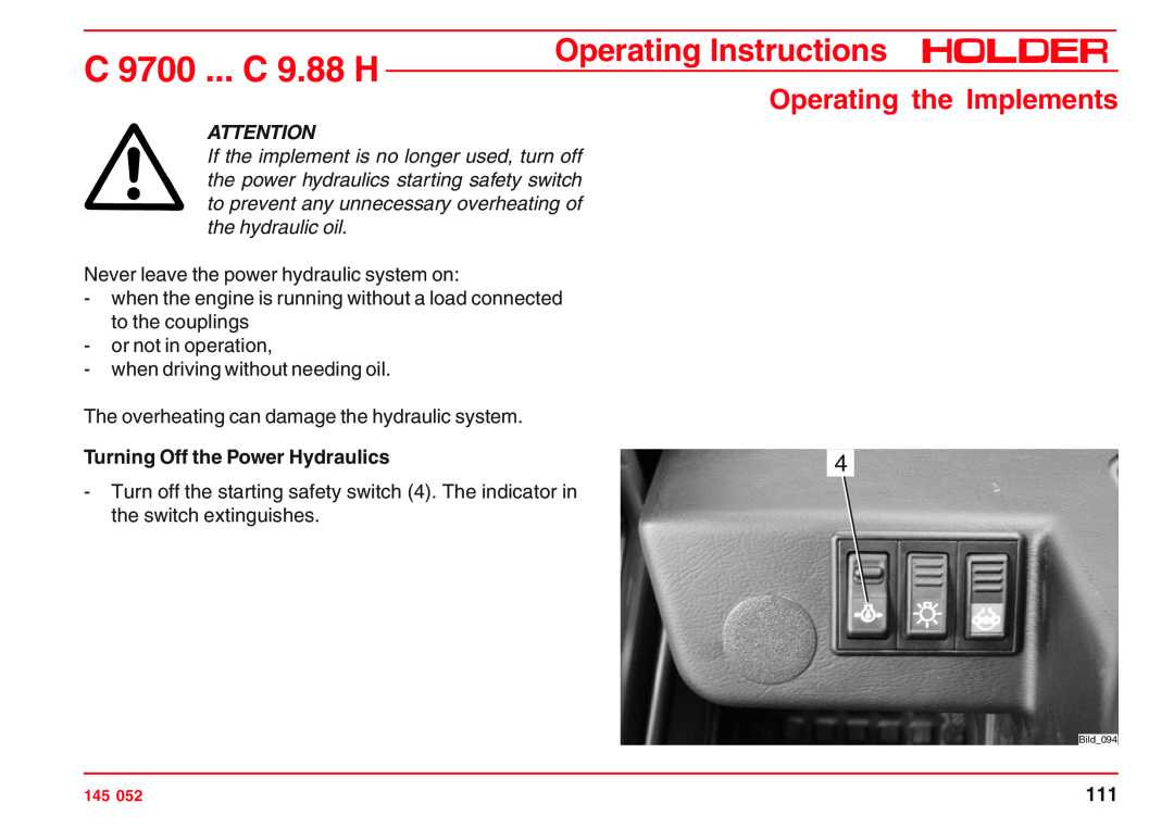 Holder C 9.72 H Turning Off the Power Hydraulics, C 9700 ... C 9.88 H, Operating Instructions, Operating the Implements 