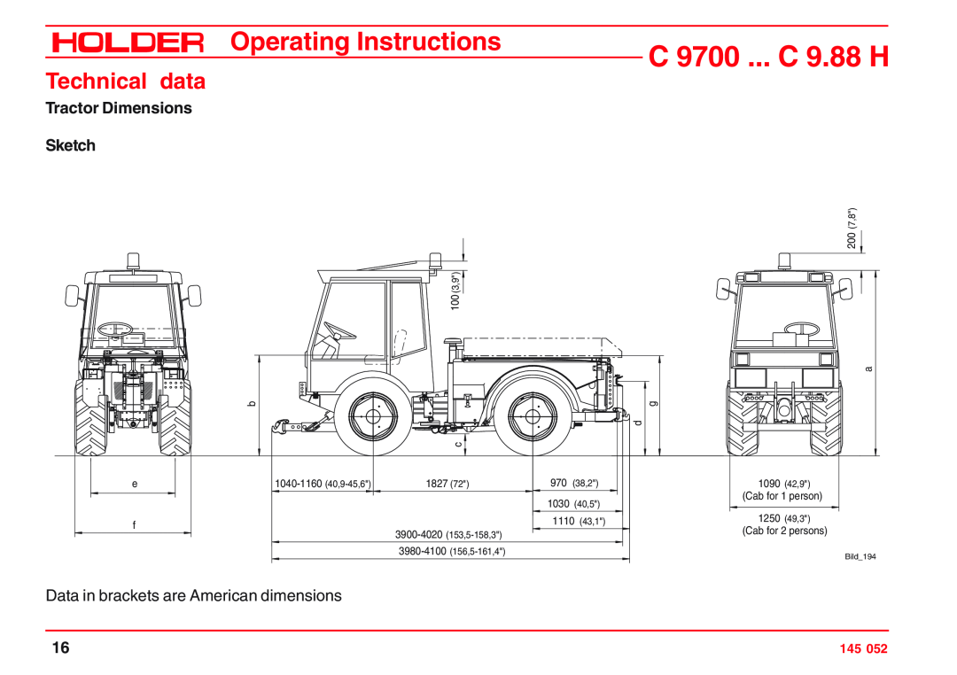 Holder C 9.72 Technical data, Tractor Dimensions, Sketch, C 9700 ... C 9.88 H, Operating Instructions, 200 7,8, 100 3,9 