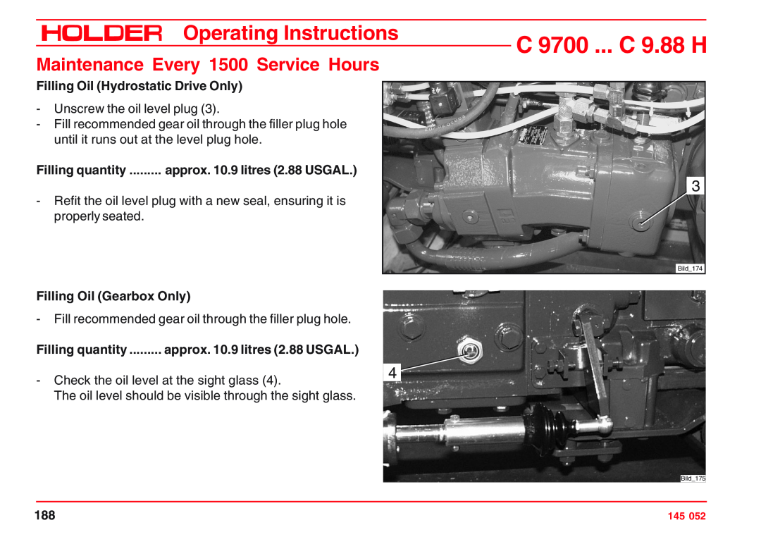 Holder C 9.72 H, C 9700 Maintenance Every 1500 Service Hours, Filling Oil Hydrostatic Drive Only, Filling Oil Gearbox Only 
