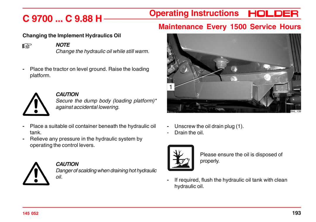 Holder C 9700 H Changing the Implement Hydraulics Oil, Secure the dump body loading platform* against accidental lowering 