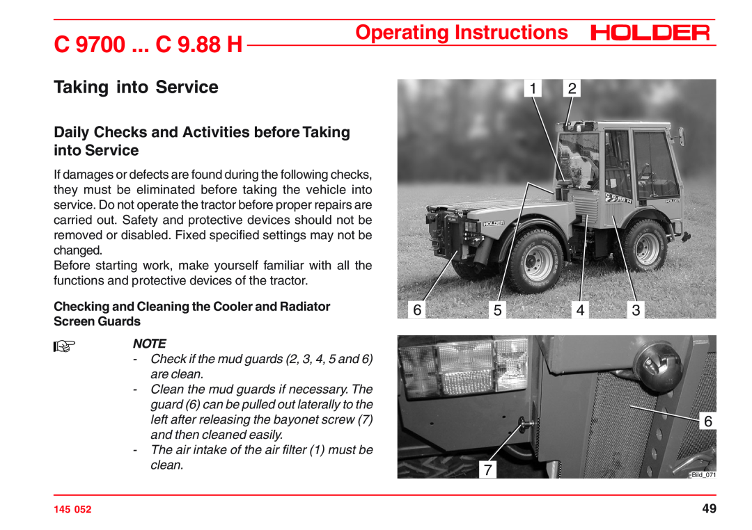 Holder C 9.72 Taking into Service, Daily Checks and Activities before Taking, Screen Guards, and then cleaned easily 