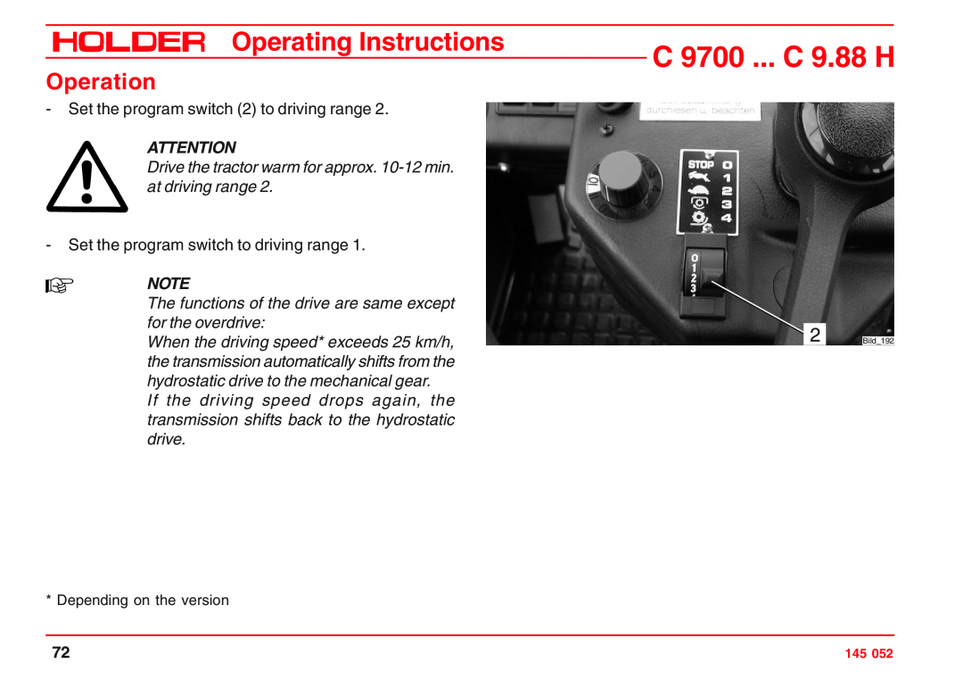 Holder C 9700 H, VG 50 EP Drive the tractor warm for approx. 10-12 min. at driving range, C 9700 ... C 9.88 H, Operation 