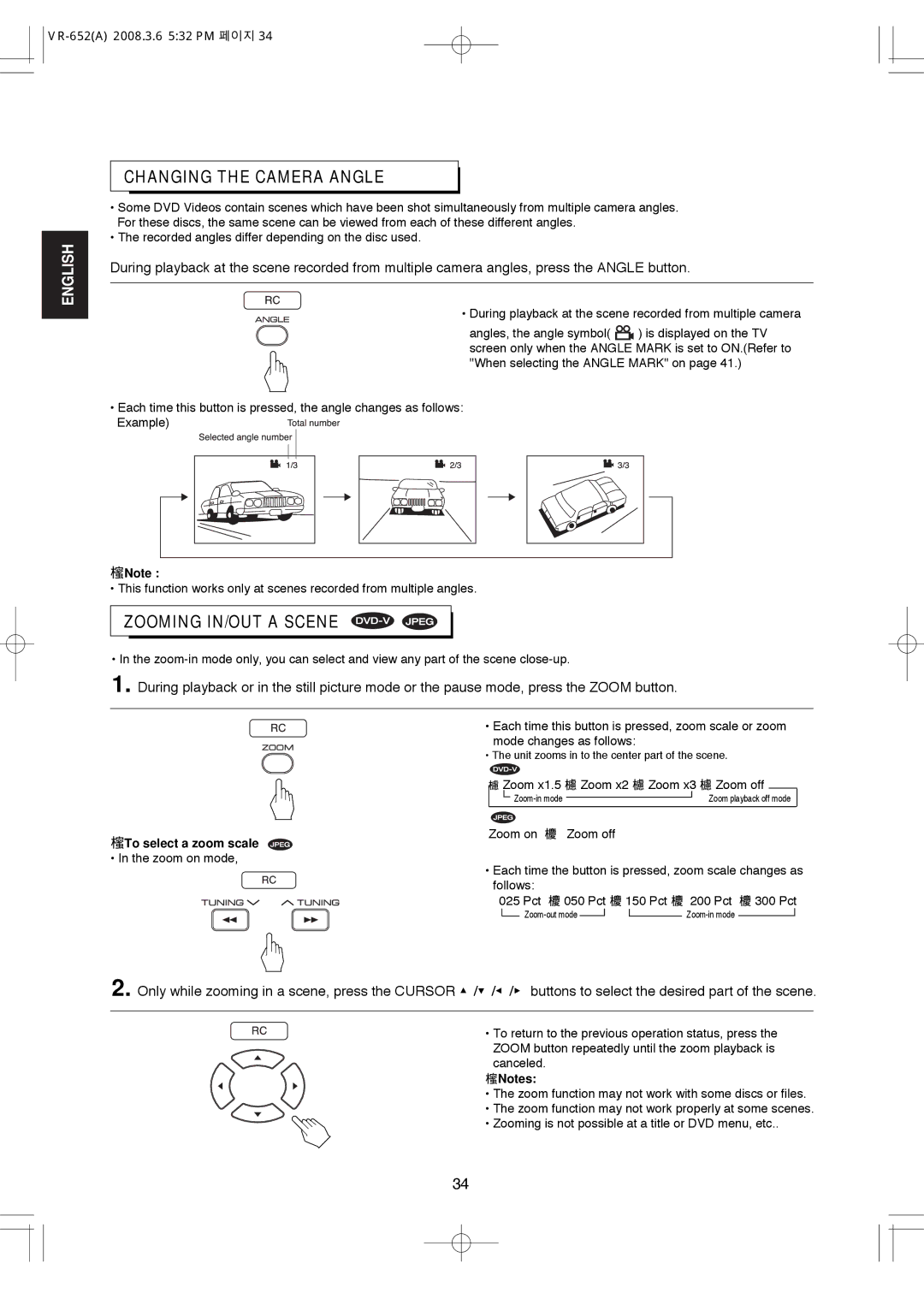 Hollywood VR-652 manual Changing the Camera Angle, Zooming IN/OUT a Scene, To select a zoom scale 