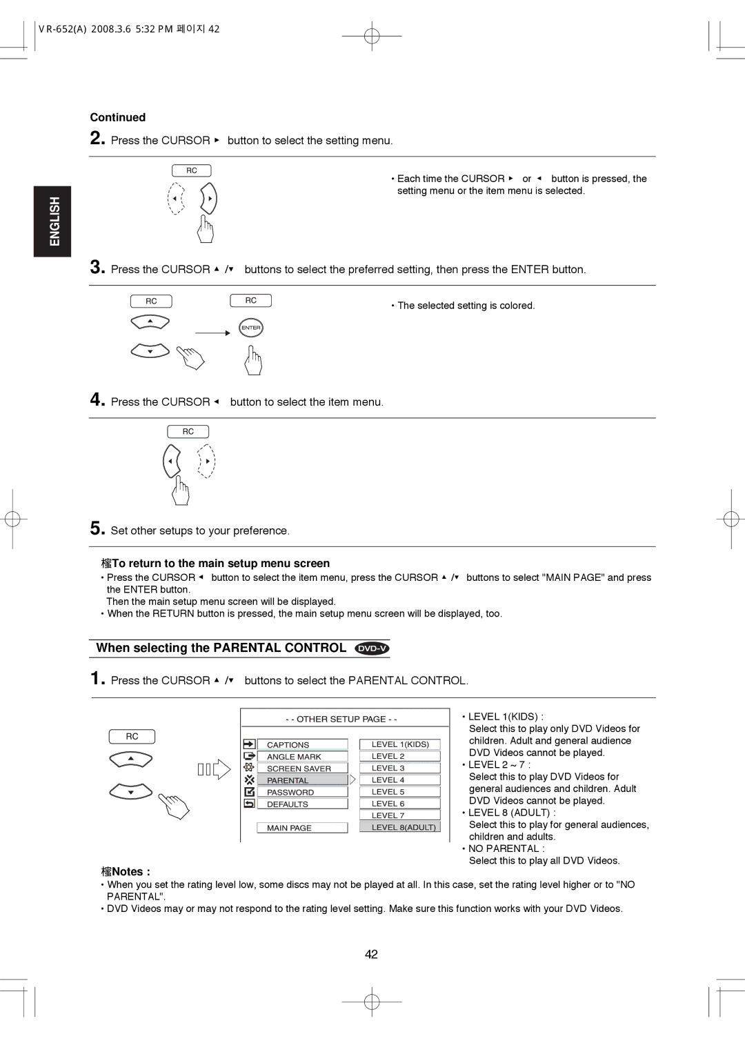 Hollywood VR-652 manual When selecting the Parental Control, Press the Cursor / buttons to select the Parental Control 