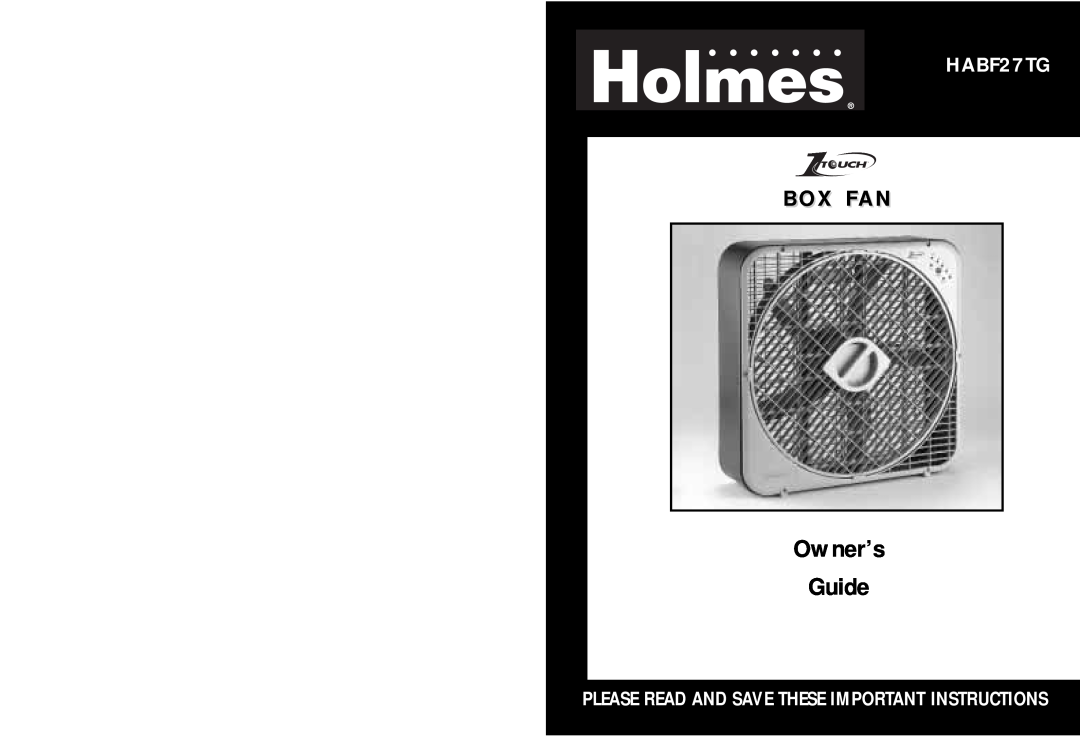 Holmes HABF27TG warranty Owner’s Guide, Box Fan, Please Read And Save These Important Instructions 