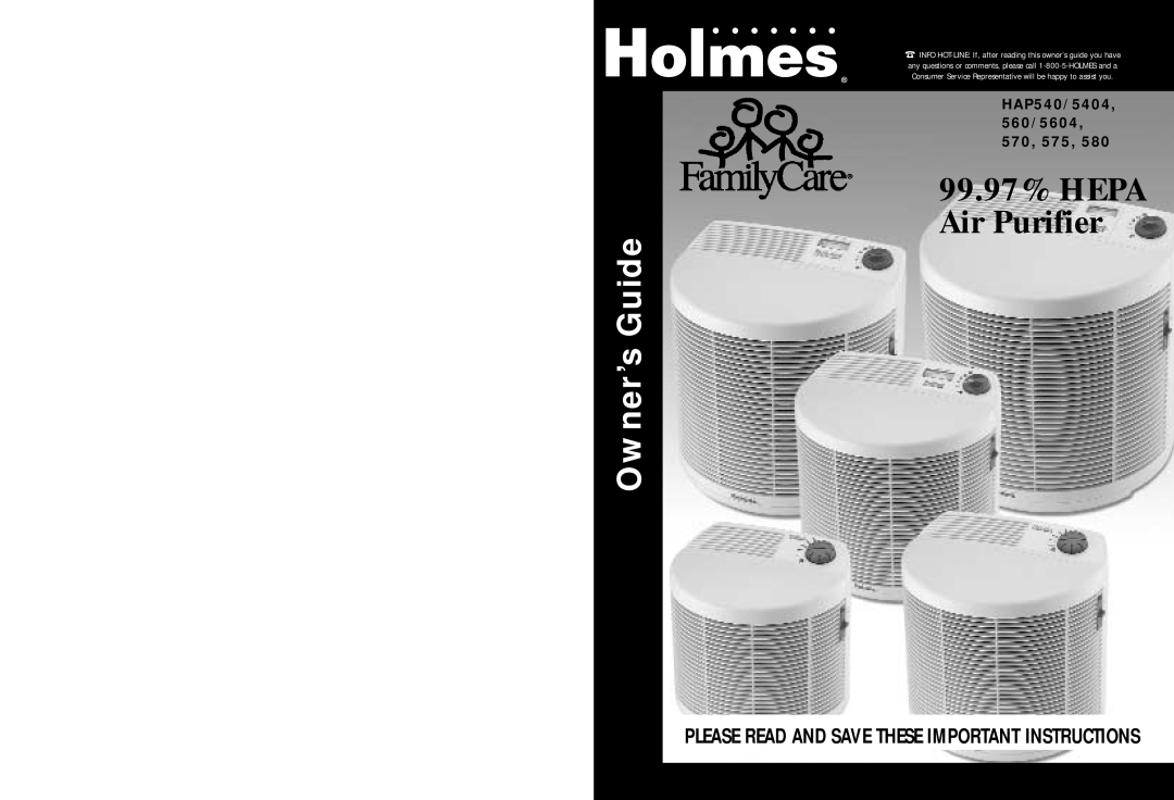 Holmes HAP575, HAP580 warranty 99.97% HEPA Air Purifier, Owner’s Guide, Please Read And Save These Important Instructions 