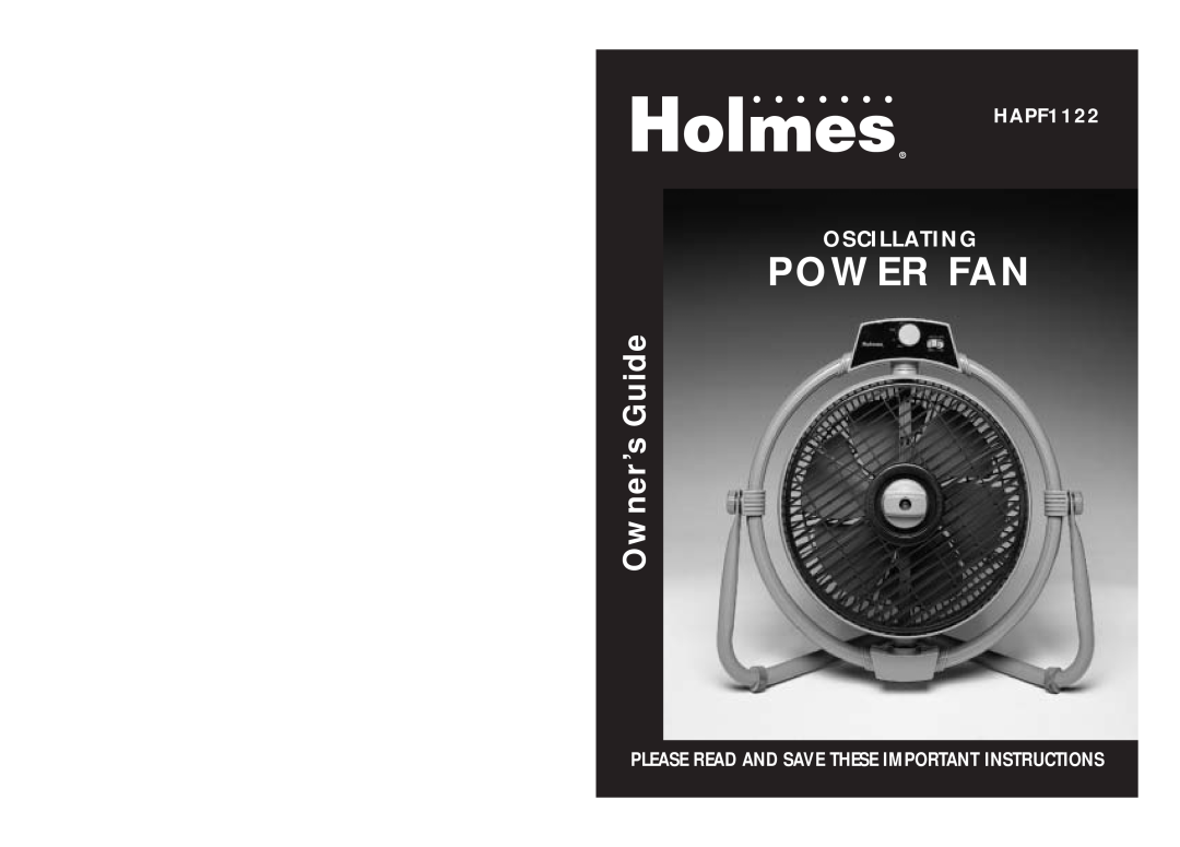 Holmes HAPF1122 warranty Power Fan, Owner’s Guide, Oscillating, Please Read And Save These Important Instructions 