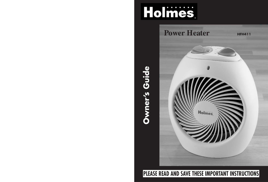 Holmes HFH411 warranty Power Heater 