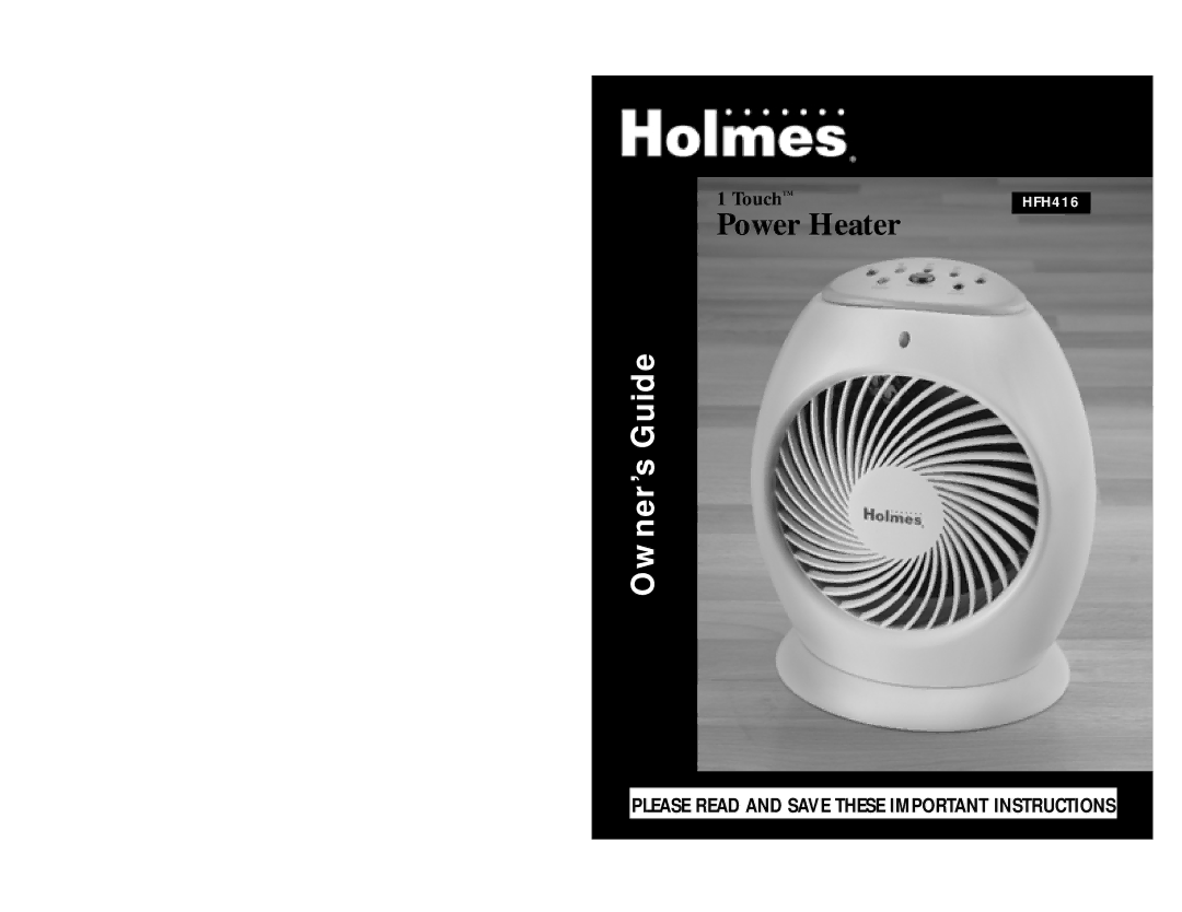 Holmes HFH416 warranty Power Heater 