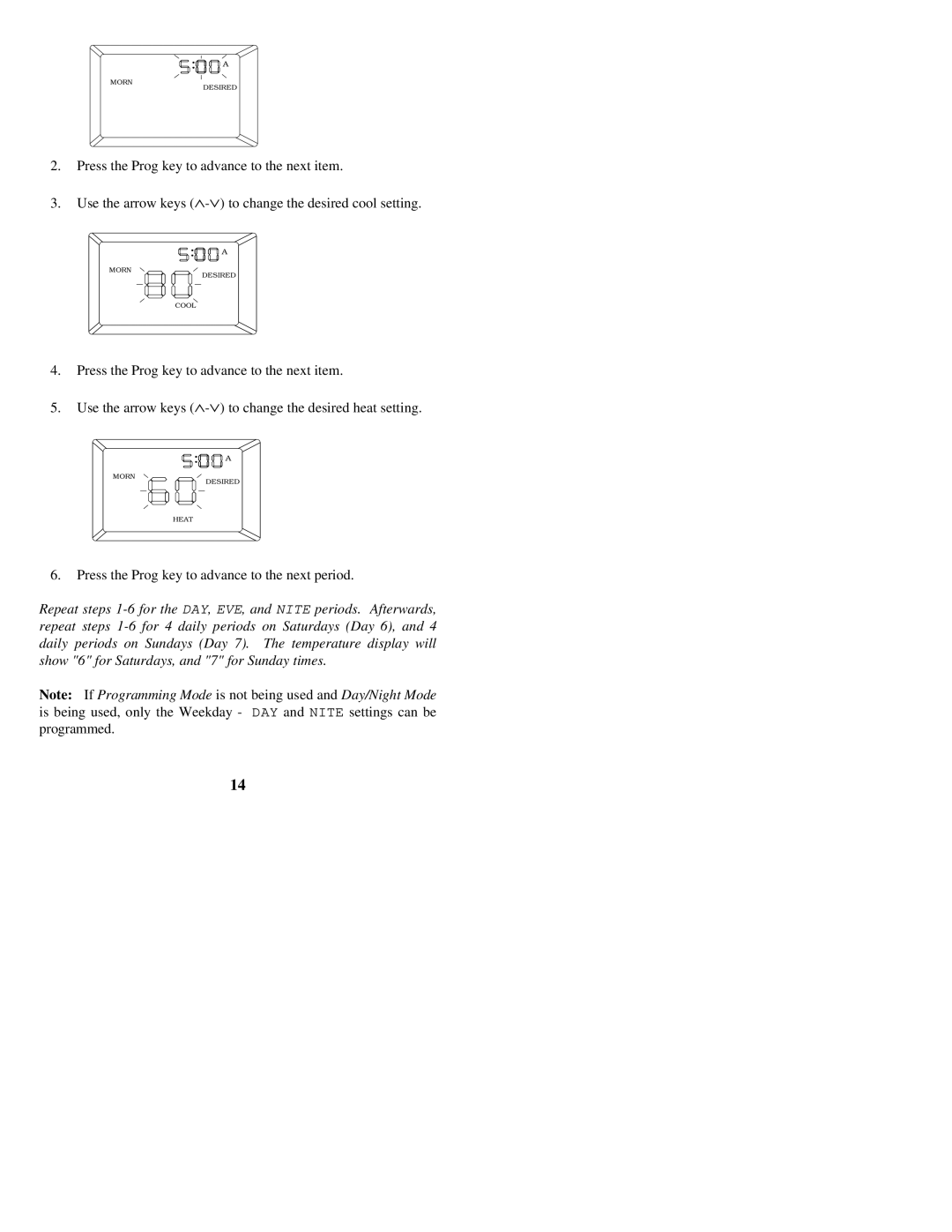 Home Automation 13R00-4 owner manual Press the Prog key to advance to the next period 