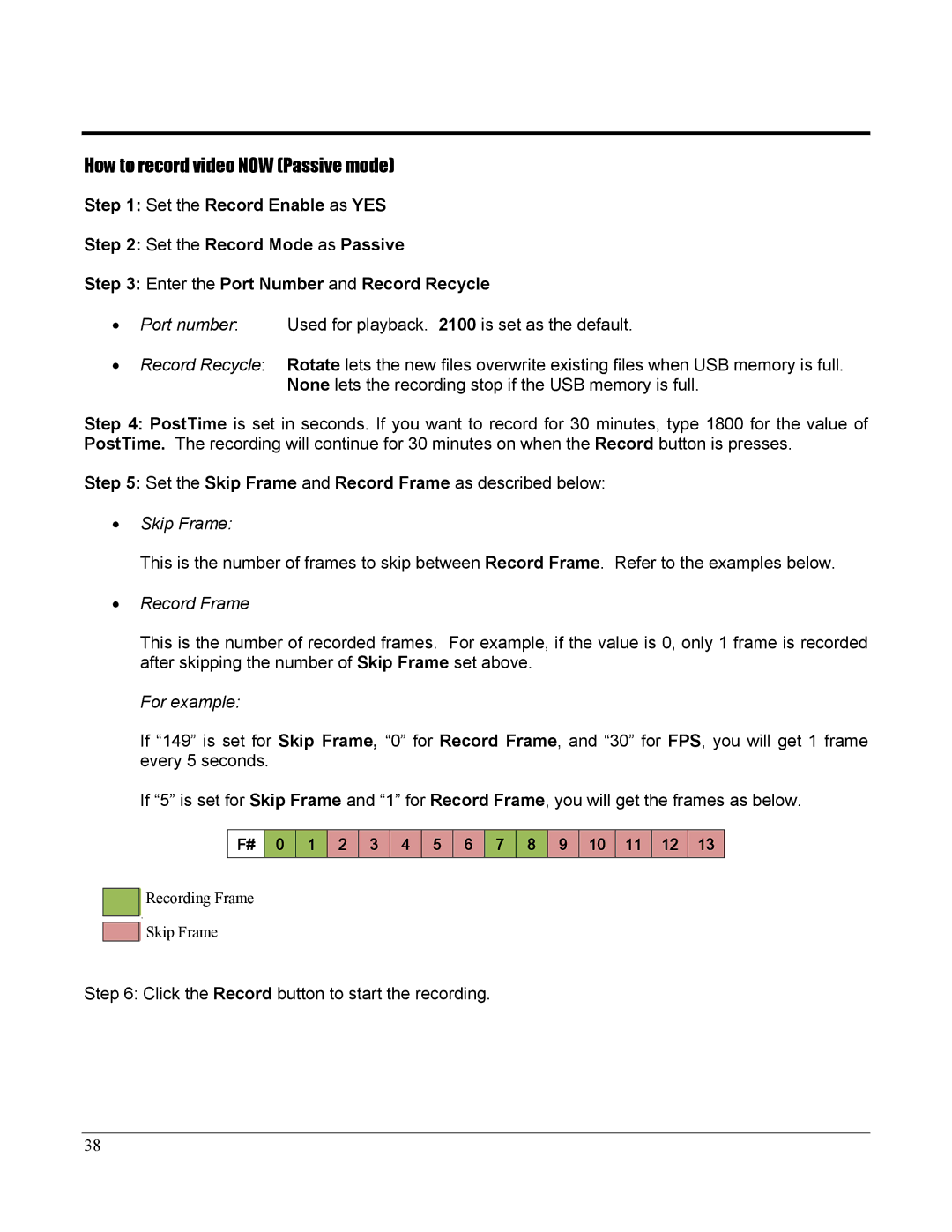 Home Automation 87A00-1 manual How to record video NOW Passive mode, Set the Skip Frame and Record Frame as described below 