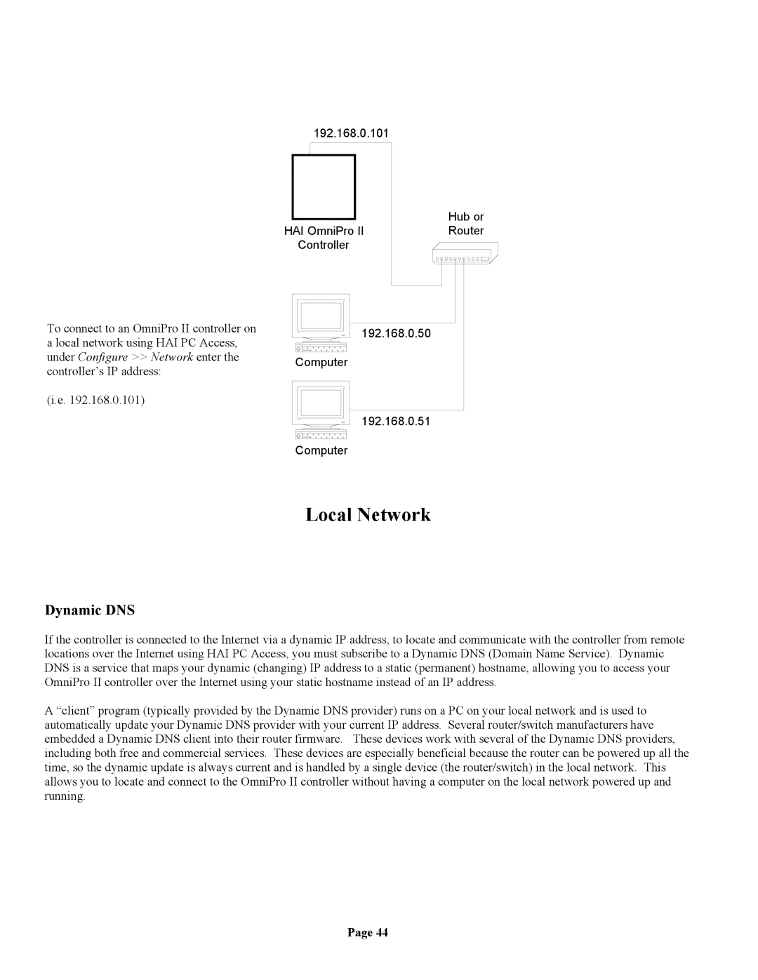 Home Automation owner manual Dynamic DNS, Hub or HAI OmniPro IIRouter Controller 