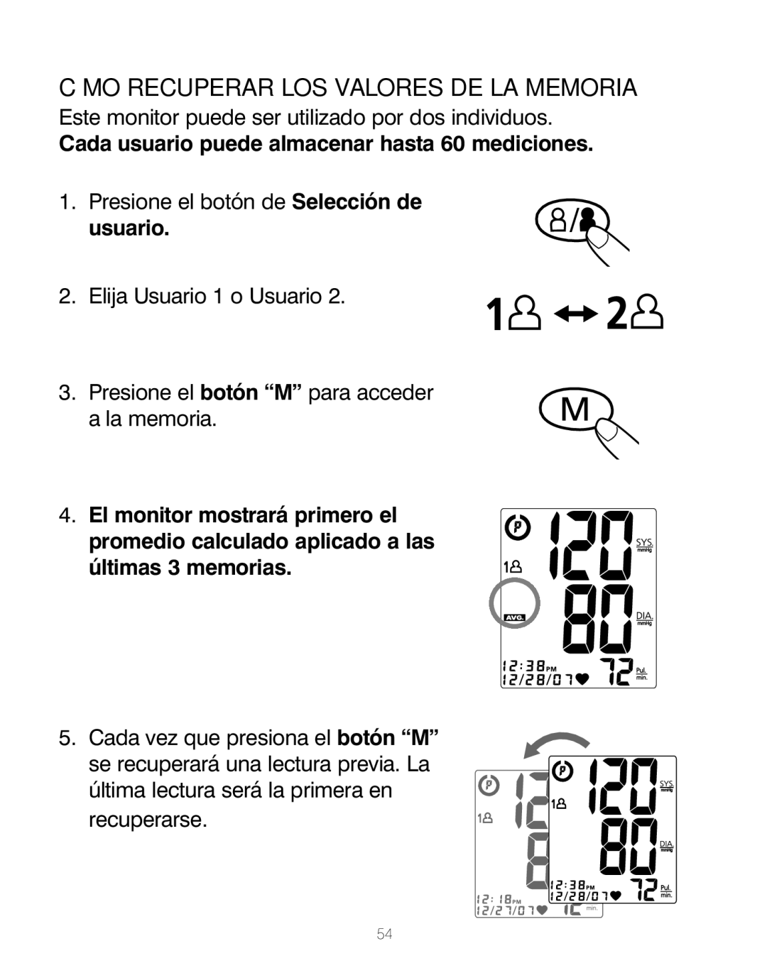 HoMedics BPA-200 manual Cómo Recuperar LOS Valores DE LA Memoria, Cada usuario puede almacenar hasta 60 mediciones 