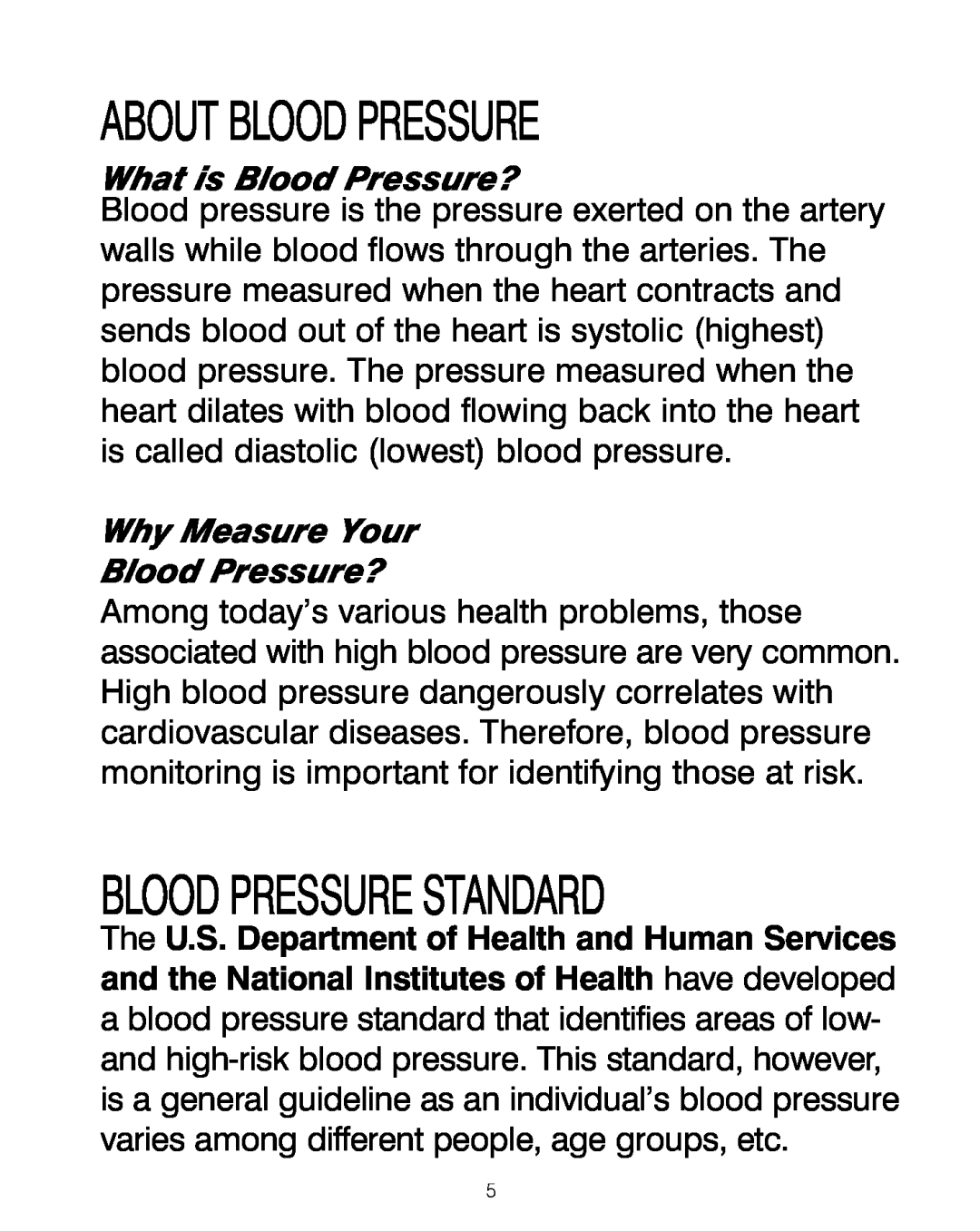 HoMedics BPA-200 About Blood Pressure, Blood Pressure Standard, What is Blood Pressure?, Why Measure Your Blood Pressure? 