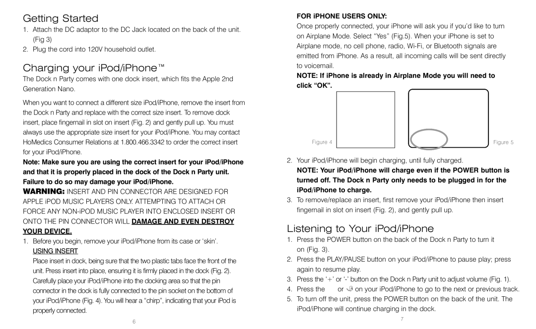 HoMedics DP-300 instruction manual Getting Started, Charging your iPod/iPhone, Listening to Your iPod/iPhone 