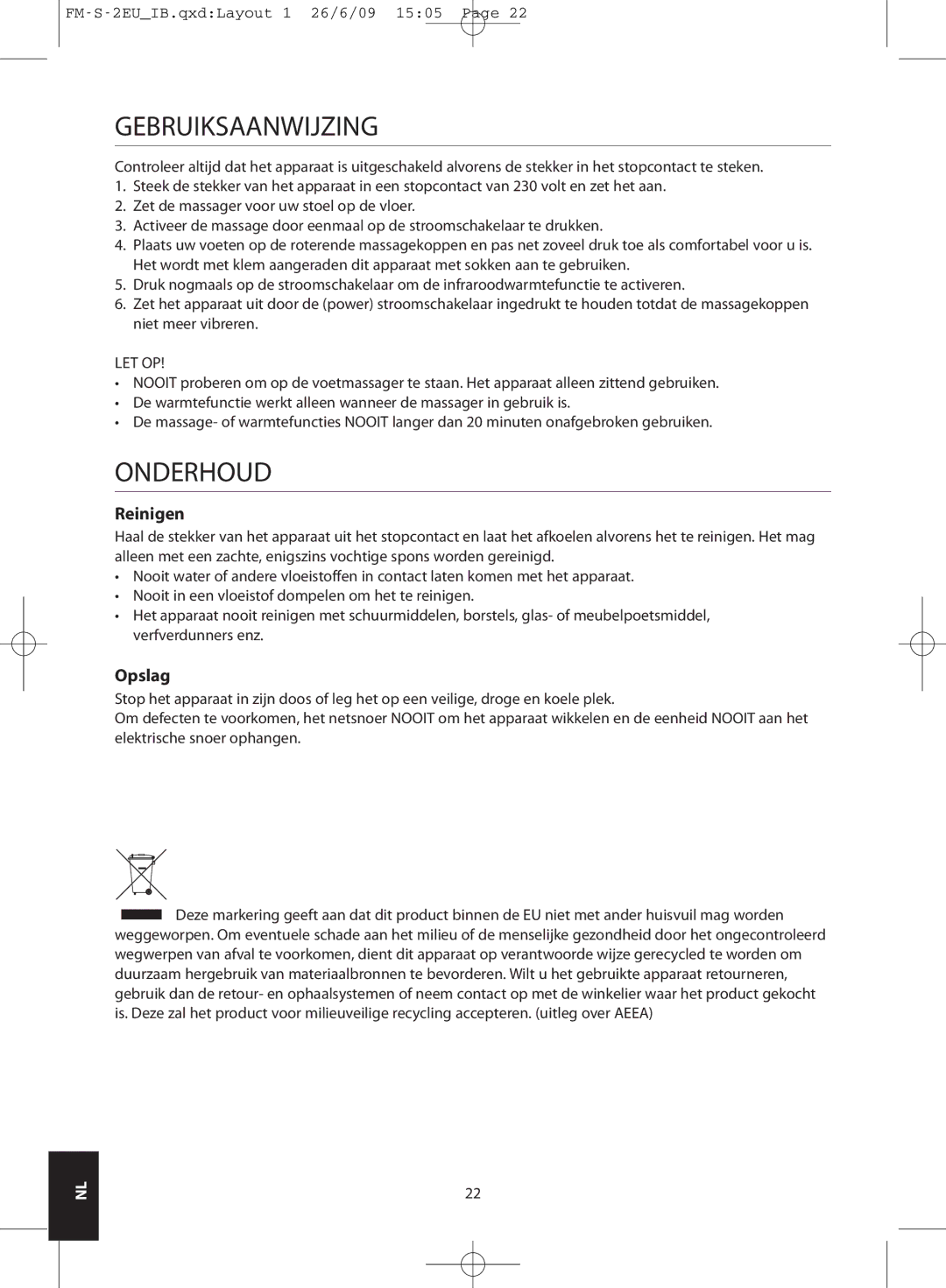 HoMedics FM-S-2EU, FM-S-3GB instruction manual Gebruiksaanwijzing, Onderhoud, Reinigen, Opslag, Let Op 