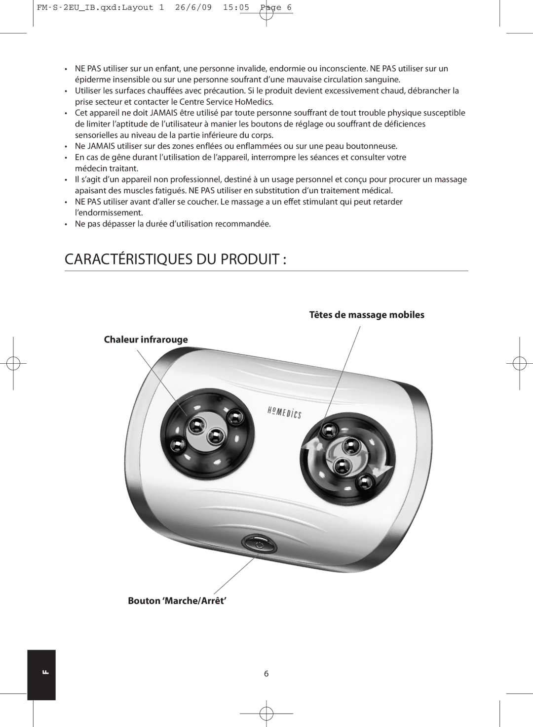 HoMedics FM-S-2EU, FM-S-3GB instruction manual Caractéristiques DU Produit 