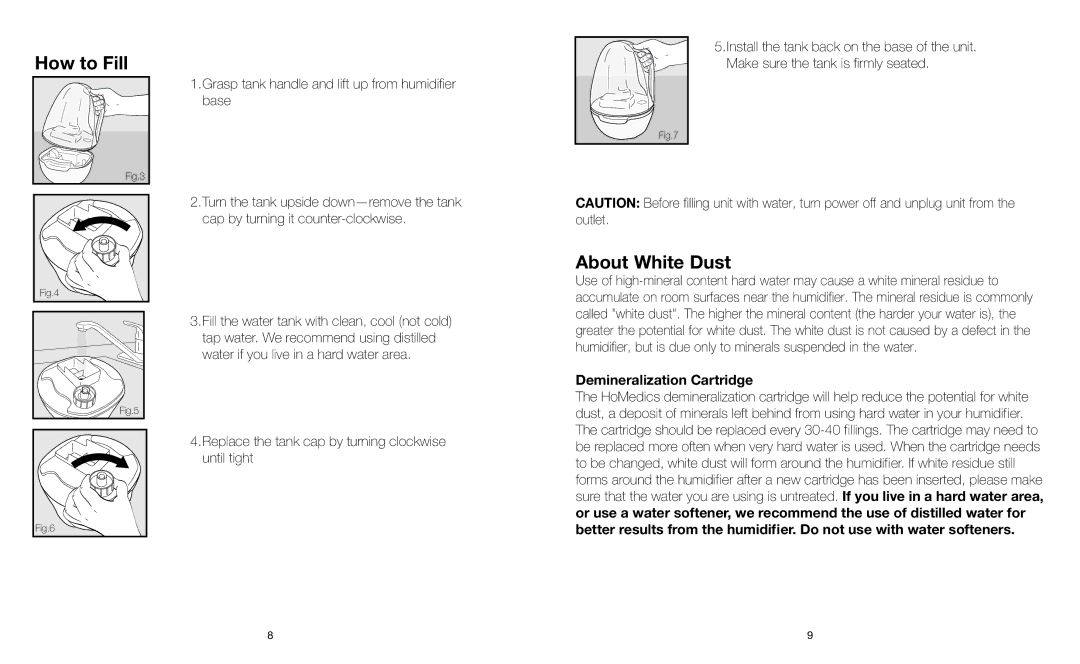 HoMedics HJM-PED1 instruction manual How to Fill, About White Dust, Demineralization Cartridge 