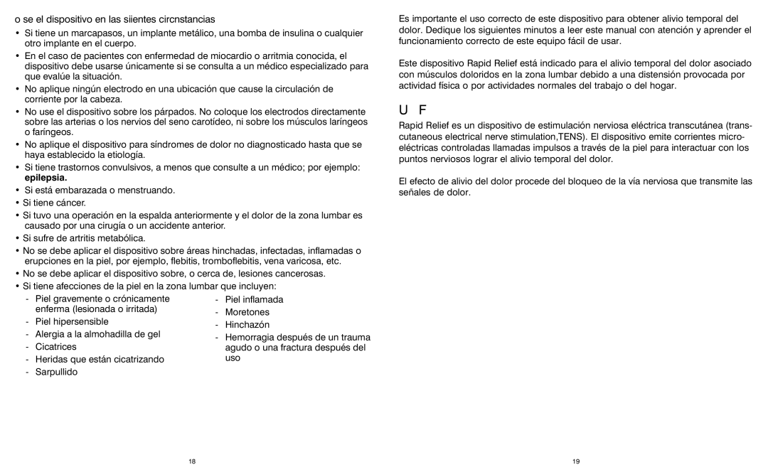 HoMedics HWP105 manual ¿QUÉ ES Rapid RELIEF?, No use el dispositivo en las siguientes circunstancias 