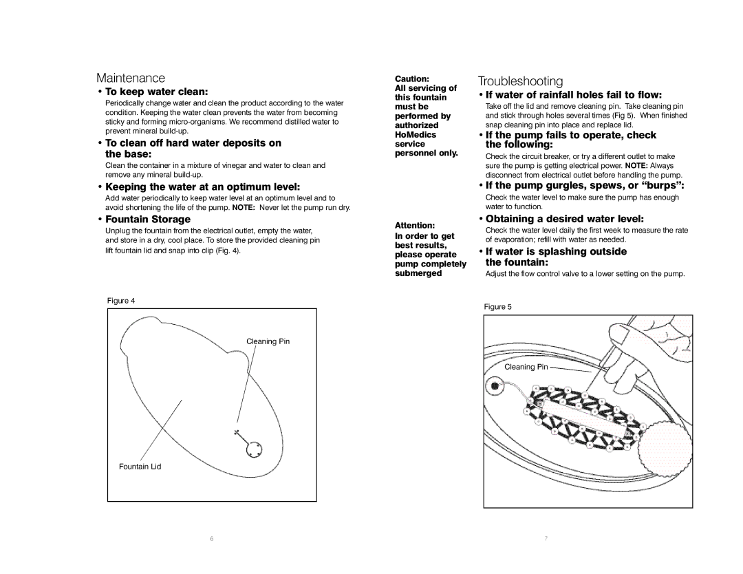 HoMedics Indoor Fountain instruction manual I n t e n a n c e, Tr o u b l e s h o o t i n g 