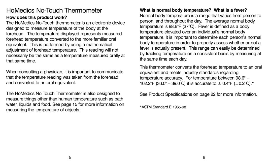 HoMedics TI-150 warranty How does this product work?, What is normal body temperature? What is a fever? 