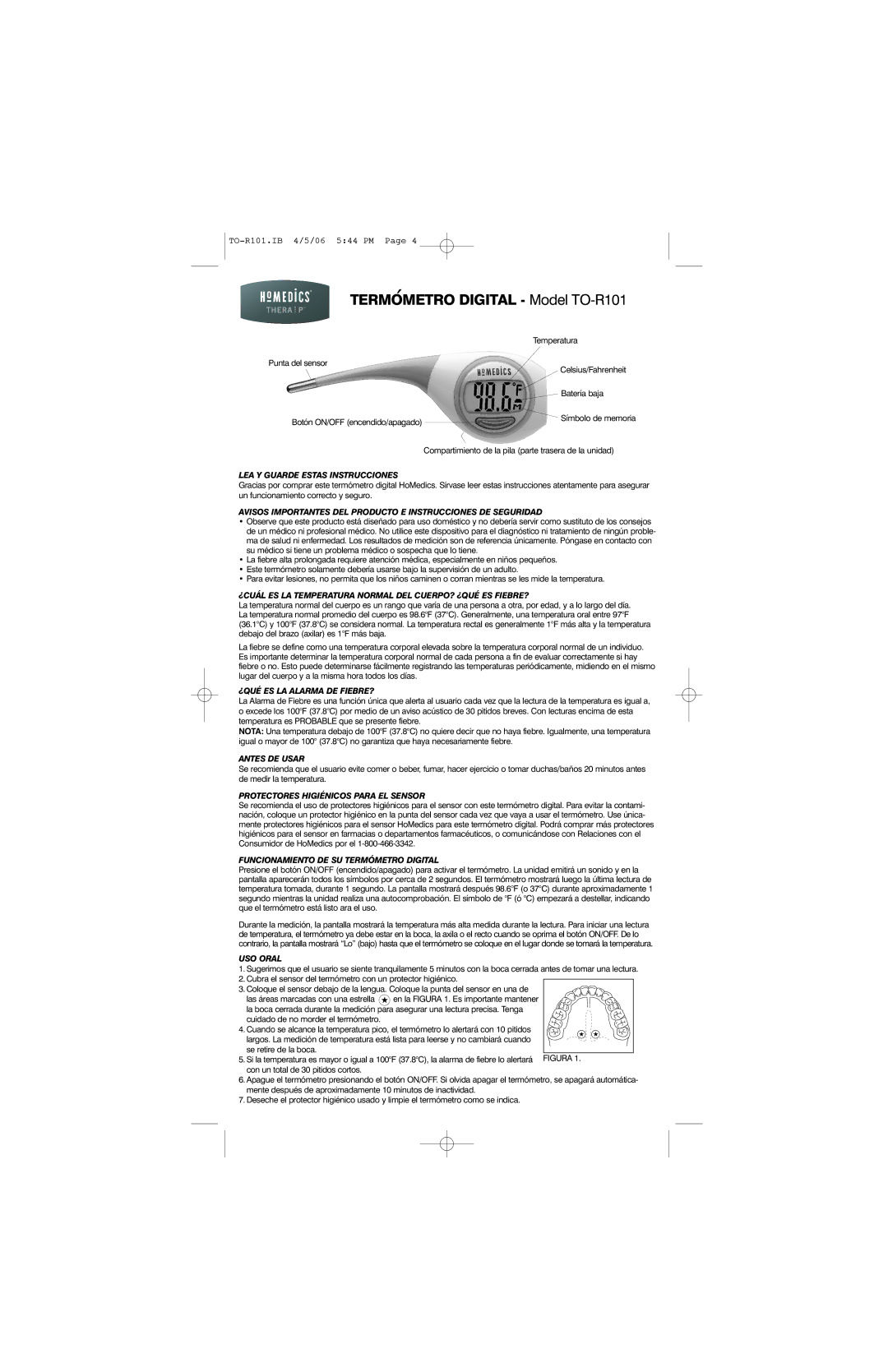 HoMedics TO-R101 LEA Y Guarde Estas Instrucciones, ¿CUÁL ES LA Temperatura Normal DEL CUERPO? ¿QUÉ ES FIEBRE?, USO Oral 