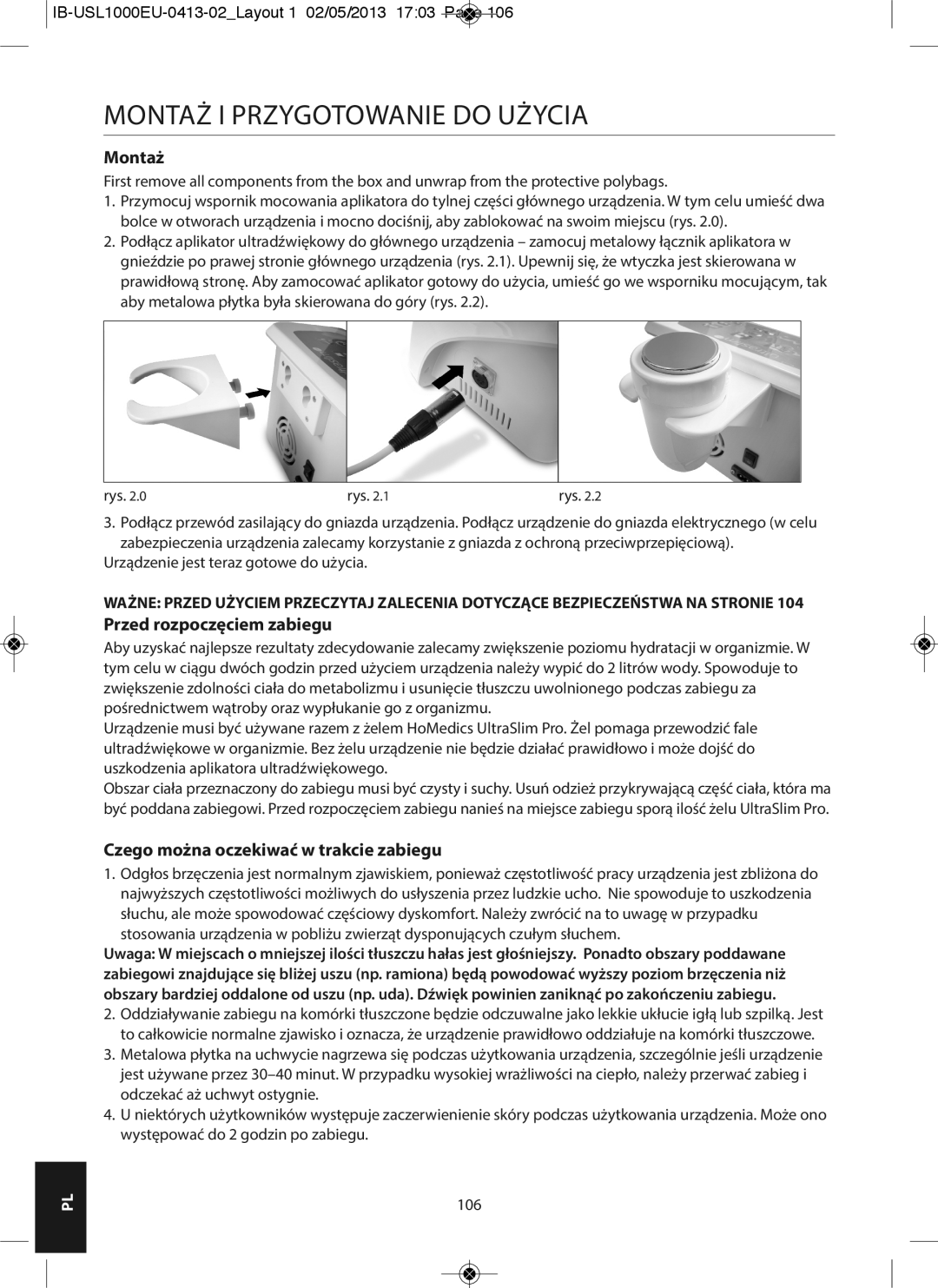 HoMedics USL-1000-EU Montaż I Przygotowanie do Użycia, Przed rozpoczęciem zabiegu, Czego można oczekiwać w trakcie zabiegu 