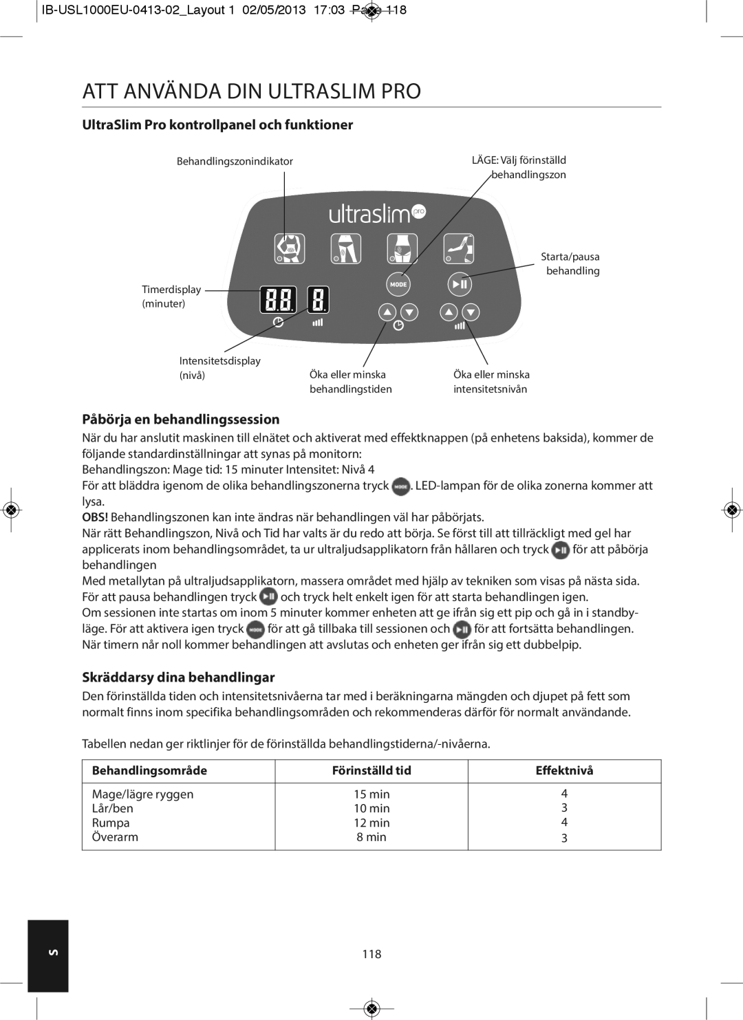 HoMedics USL-1000-EU instruction manual ATT Använda DIN Ultraslim PRO, UltraSlim Pro kontrollpanel och funktioner 