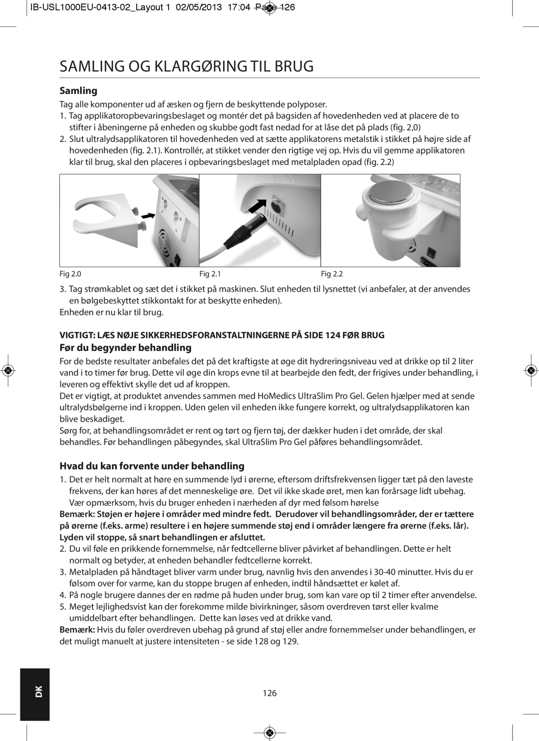 HoMedics USL-1000-EU Samling OG KLARGøRING TIL Brug, Før du begynder behandling, Hvad du kan forvente under behandling 