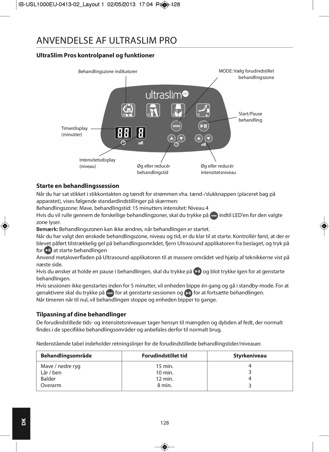 HoMedics USL-1000-EU Anvendelse AF Ultraslim PRO, UltraSlim Pros kontrolpanel og funktioner, Starte en behandlingssession 