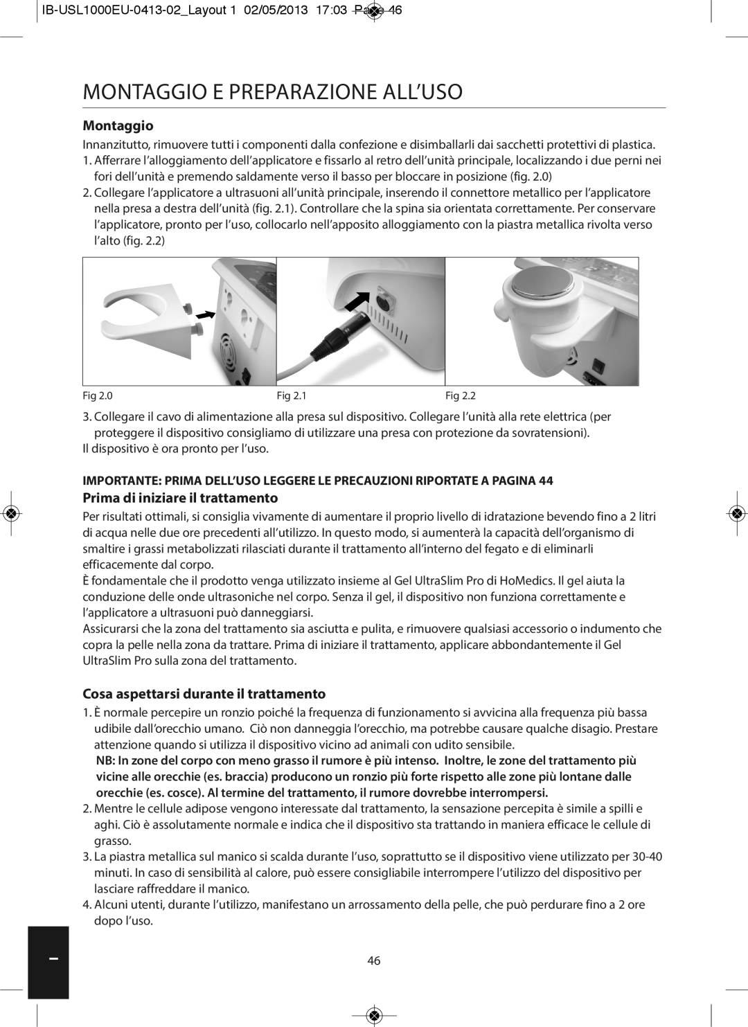 HoMedics USL-1000-EU instruction manual Montaggio E Preparazione ALL’USO, Prima di iniziare il trattamento 