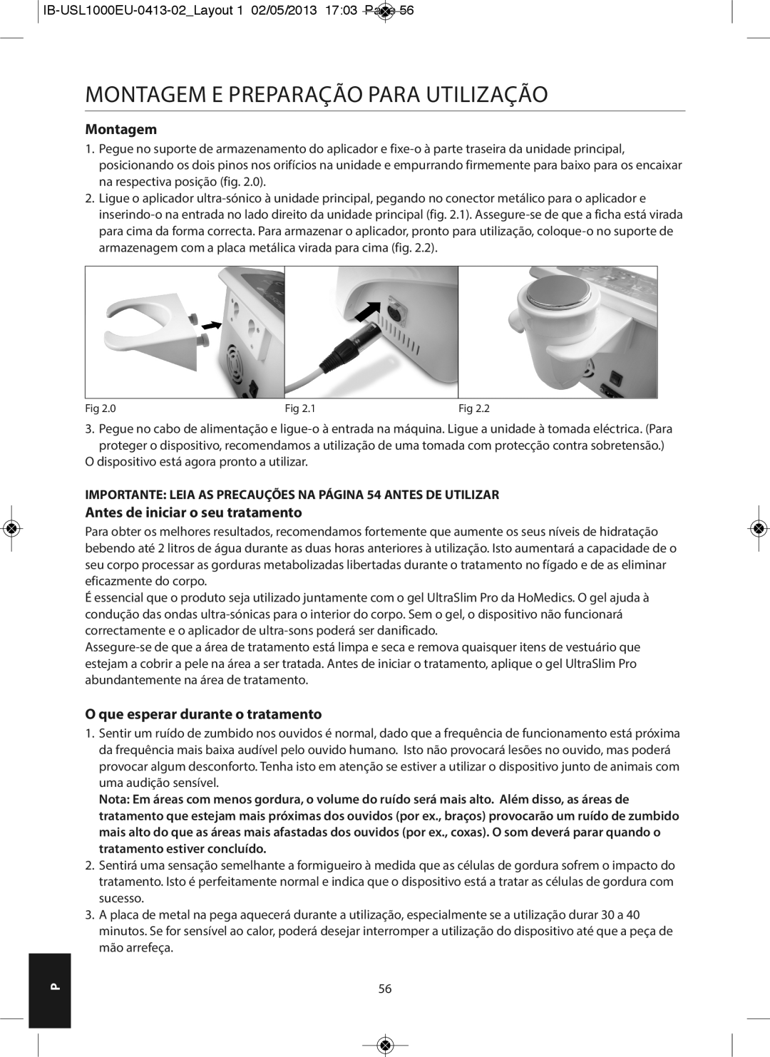 HoMedics USL-1000-EU instruction manual Montagem E Preparação Para Utilização, Antes de iniciar o seu tratamento 