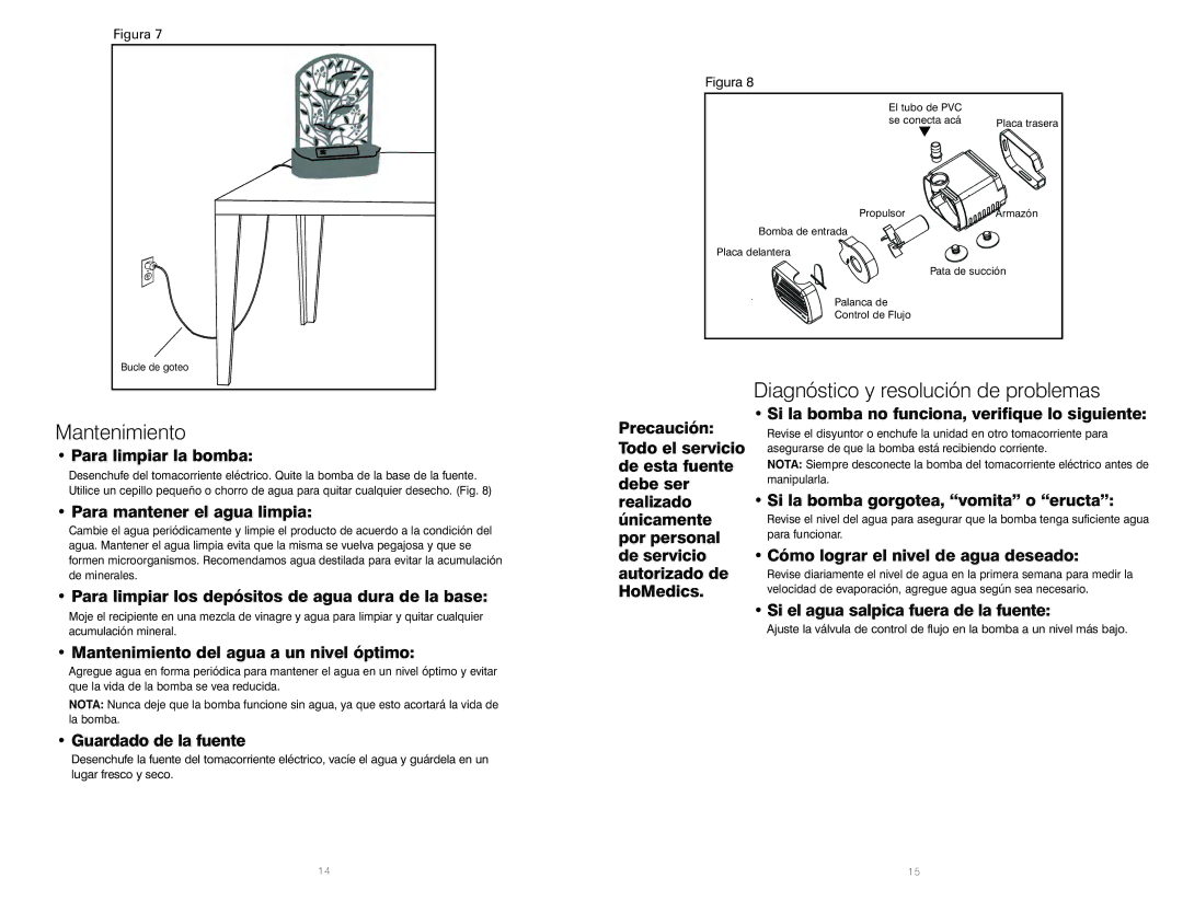 HoMedics WFL-ISL instruction manual Diagnóstico y resolución de problemas Mantenimiento, Para limpiar la bomba 