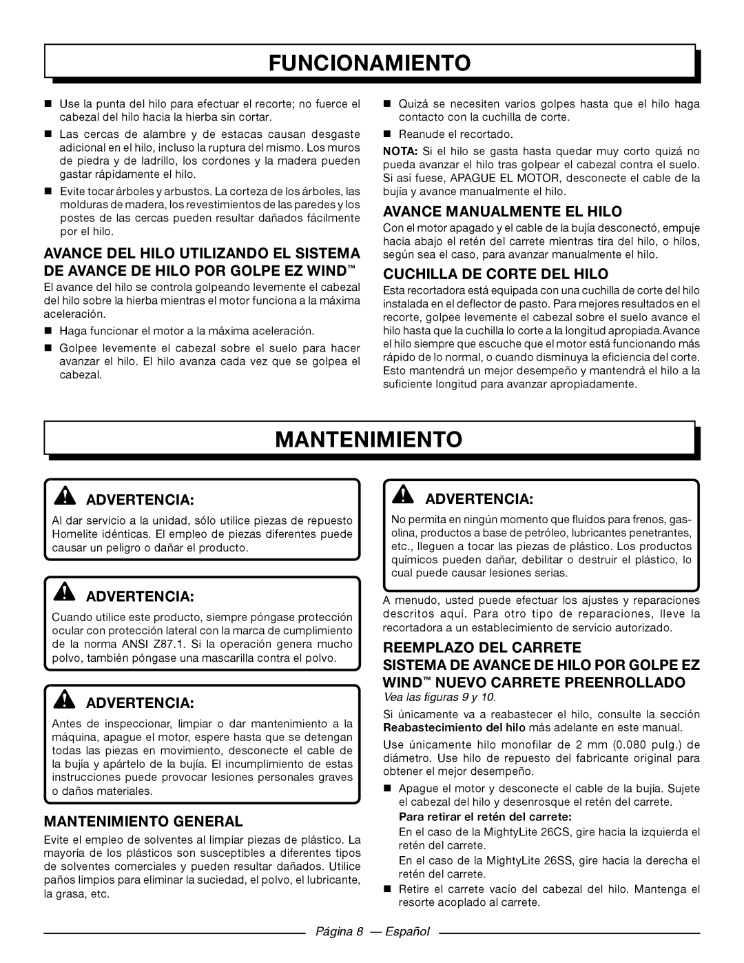 Homelite 26SS Avance Manualmente EL Hilo, Cuchilla DE Corte DEL Hilo, Mantenimiento General, Reemplazo DEL Carrete 