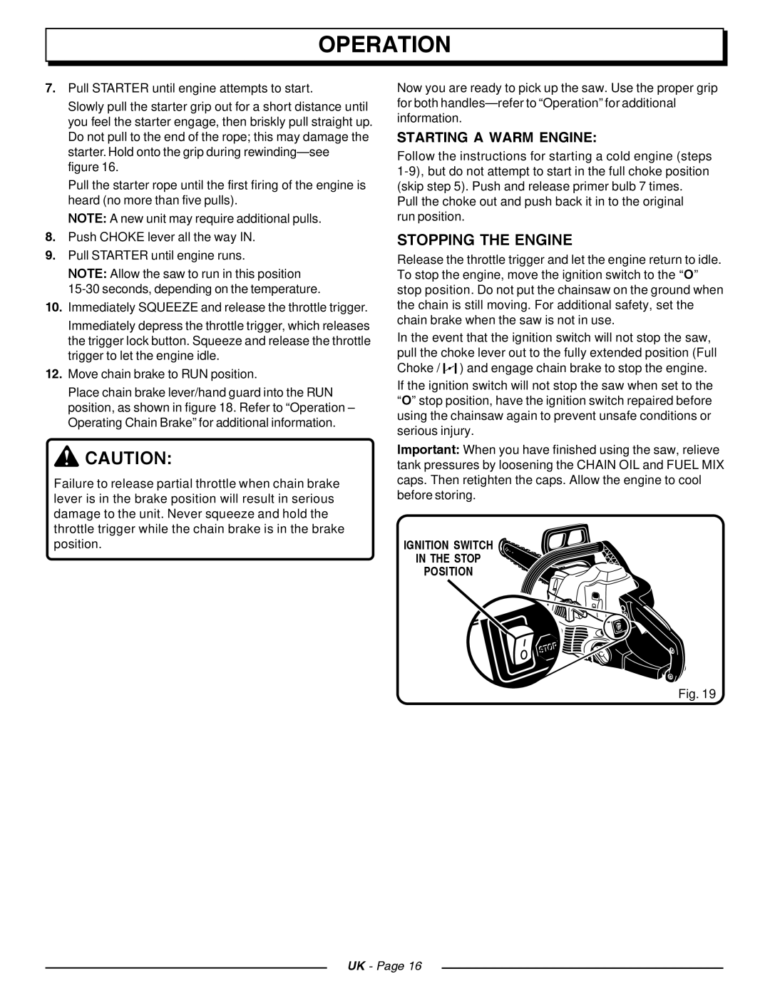 Homelite CSP3816, CSP4518 manual Stopping the Engine, Starting a Warm Engine, Ignition Switch Stop Position 